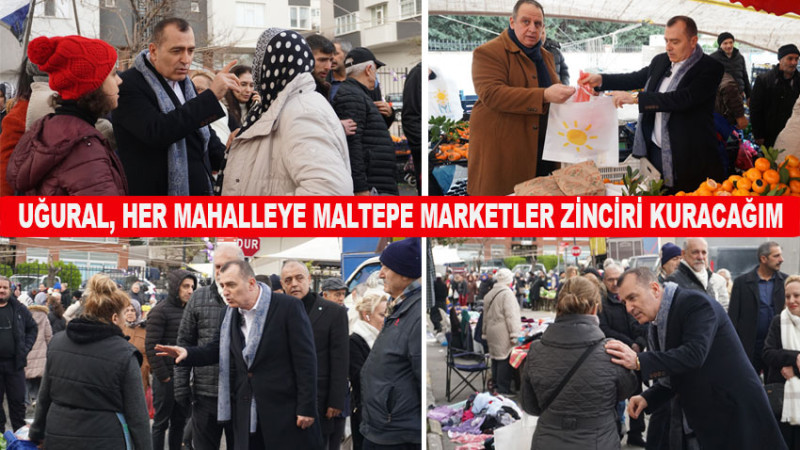 UĞURAL, HER MAHALLEYE MALTEPE MARKETLER ZİNCİRİ KURACAĞIM