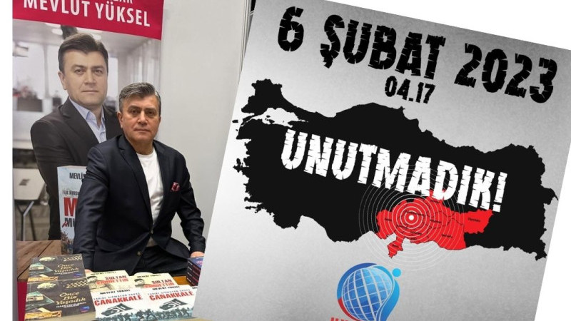 Mevlüt Yüksel: “Asrın Felaketini Unutmadık, Unutmayacağız”