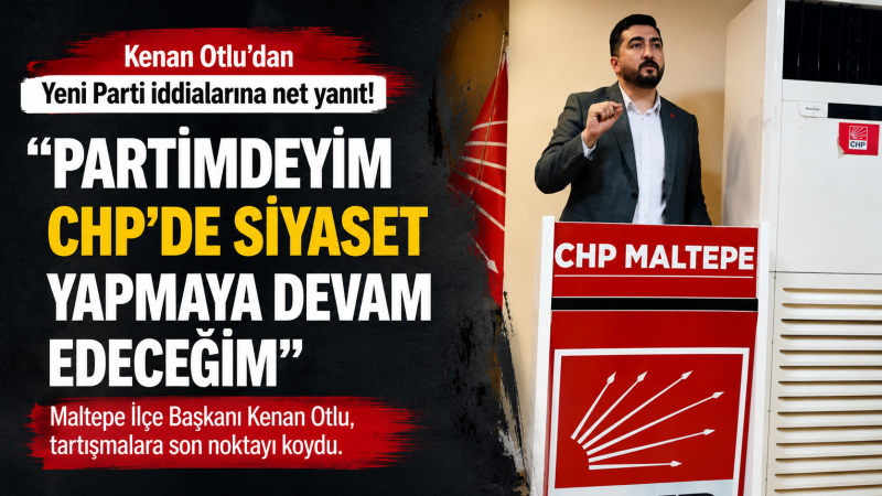 Maltepe'de Merak Edilen Karar Açıklandı! Kenan Otlu CHP'de Kalıyor